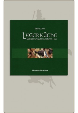 Lagerküche - Mittelalterlich Kochen auf offenem Feuer