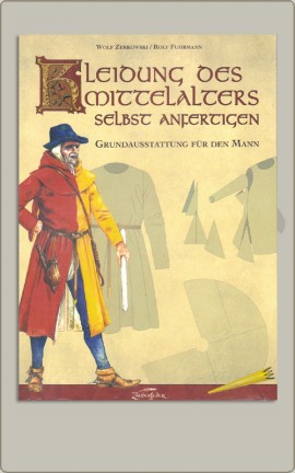 Kleidung des Mittelalters selbst anfertigen - Der Mann